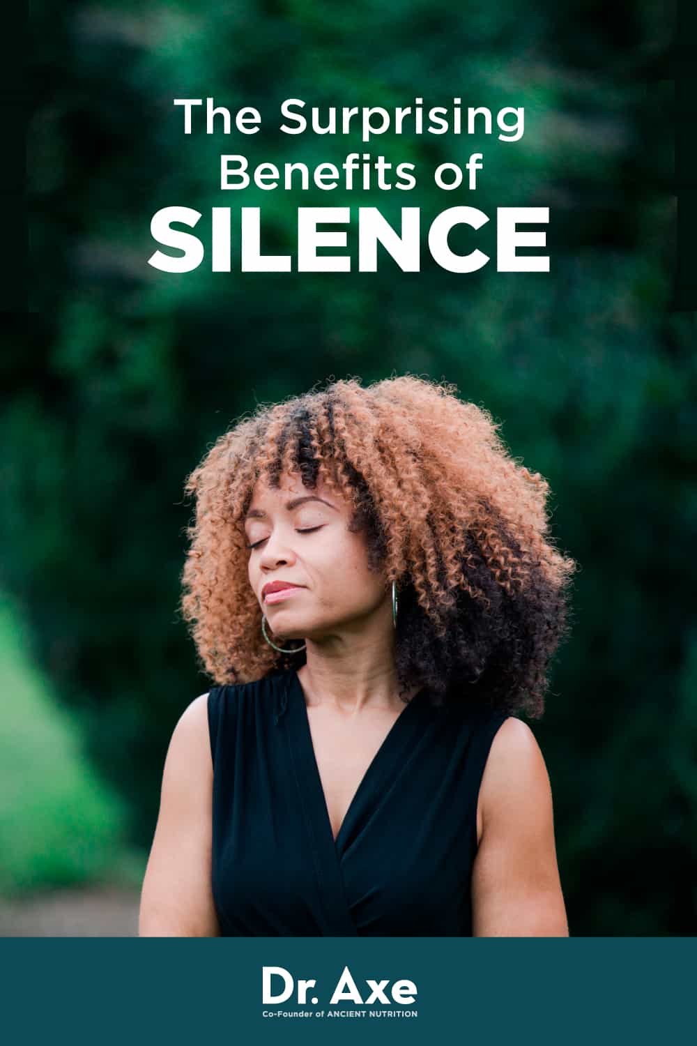 Benefits of Silence and How to Practice It Dr. Axe