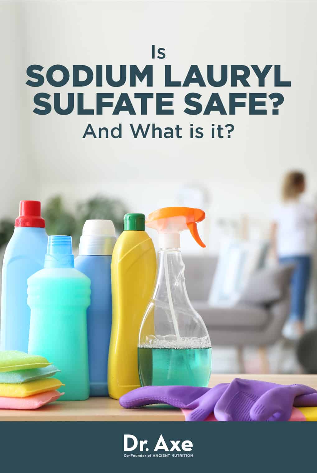 What Is Sodium Lauryl Sulfate? Where It's Found and Risks Dr. Axe