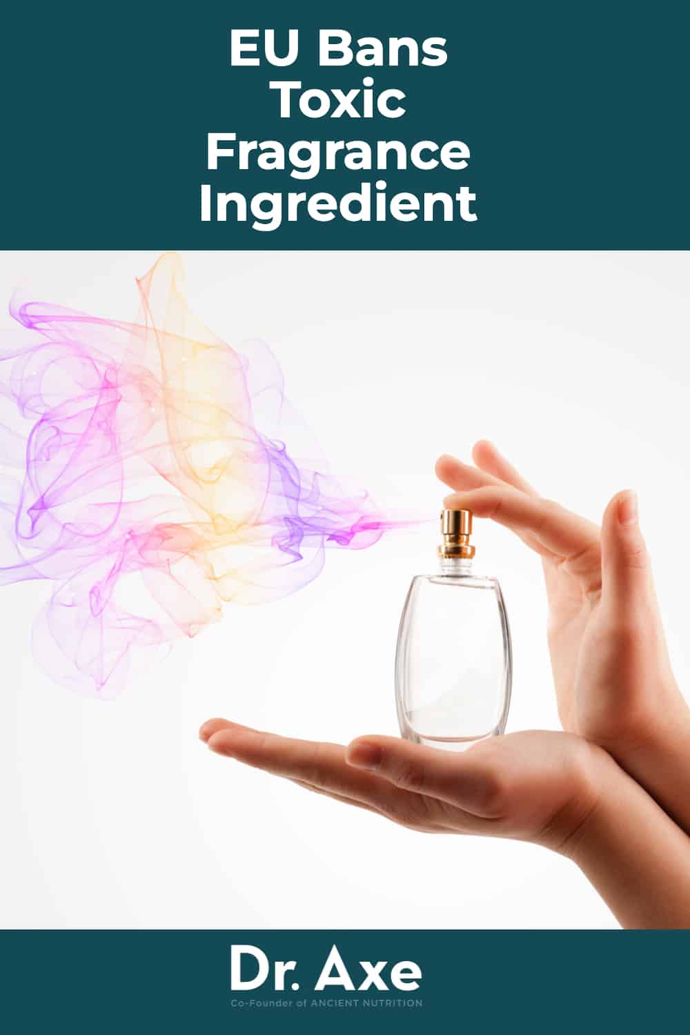 Europe Bans Toxic Fragrance Ingredient (Why Isn't the U.S.?) Dr. Axe