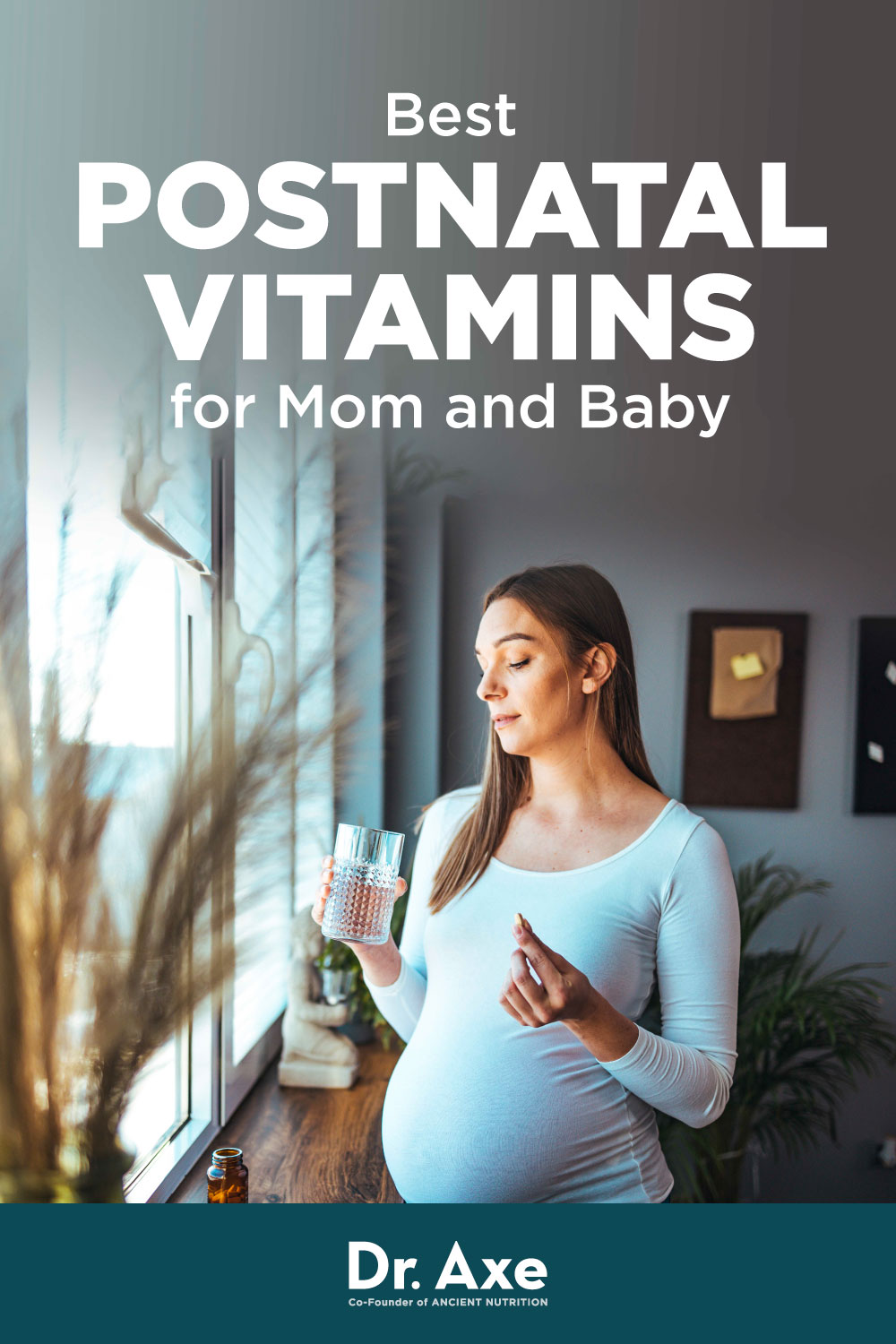 The Best Postnatal Vitamins for Mom and Baby Dr. Axe