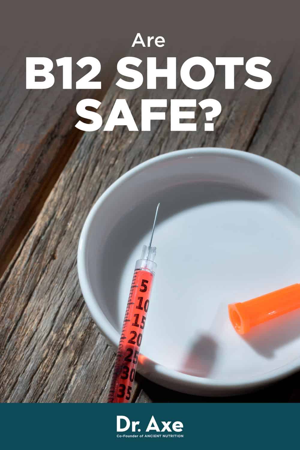 B12 Shots Vitamin B12 Injections Benefits, Uses, Risks Dr. Axe