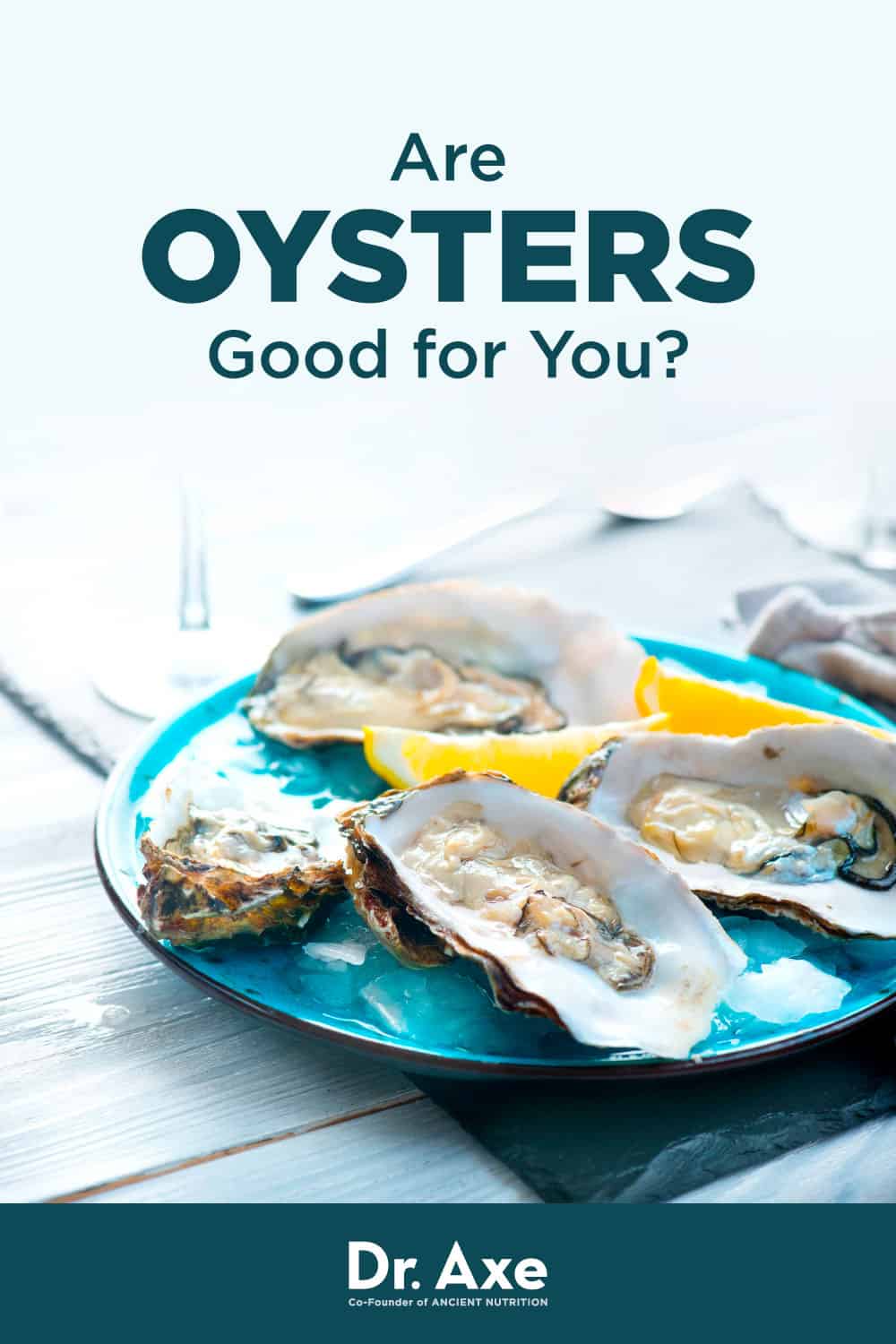 Are Oysters Good for You? Oyster Pros & Cons Dr. Axe
